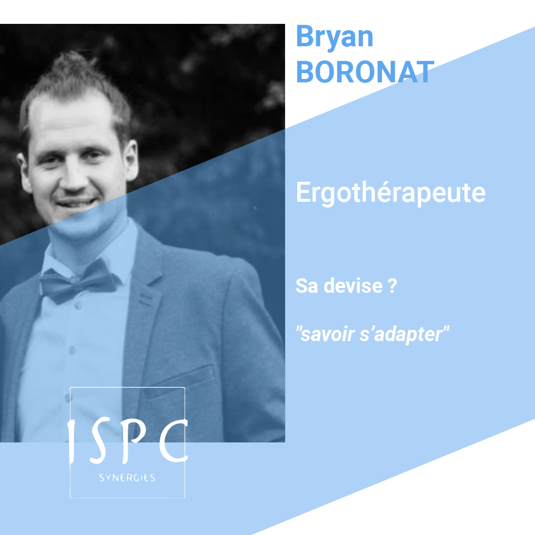 Bryan BORONAT, Ergothérapeute ISPC
