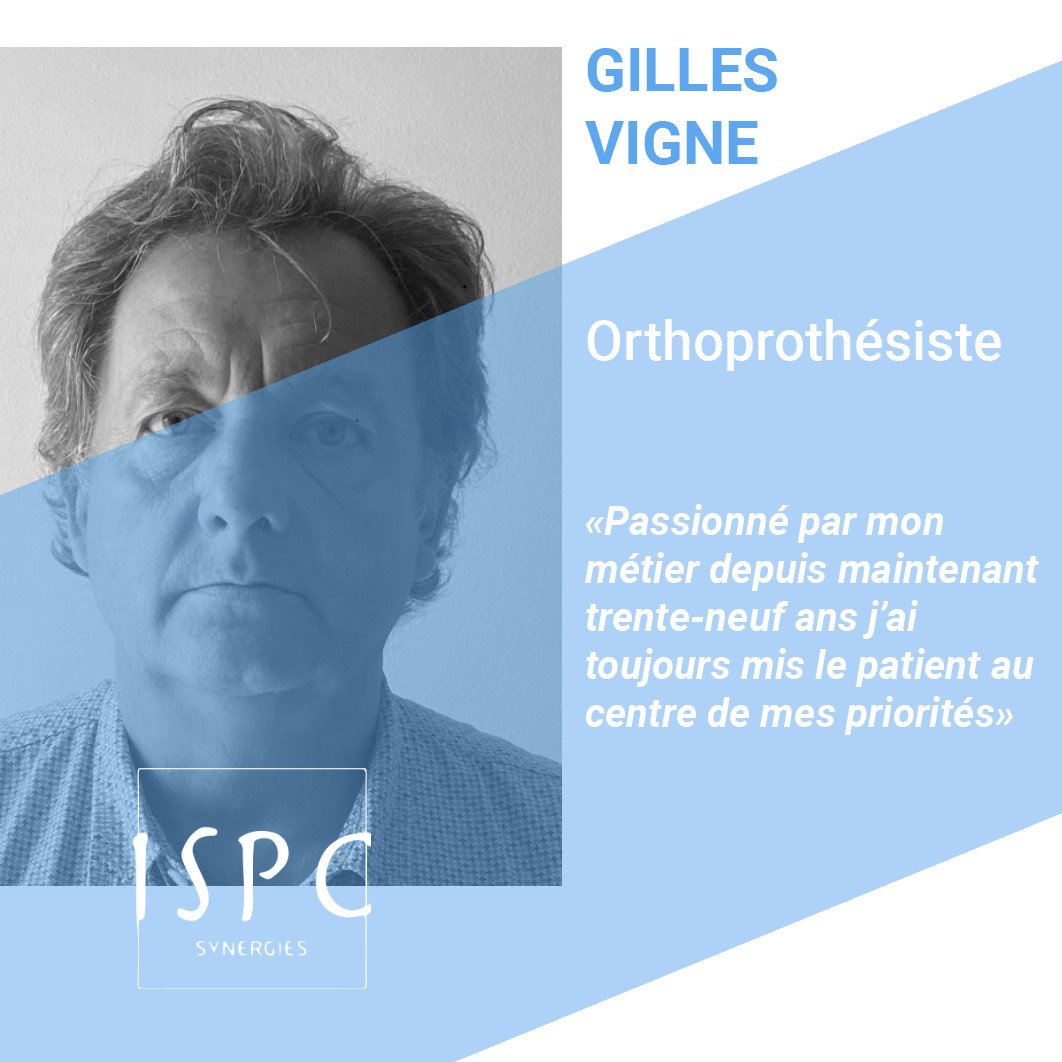 Gilles VIGNE, orthoprothésiste ISPC