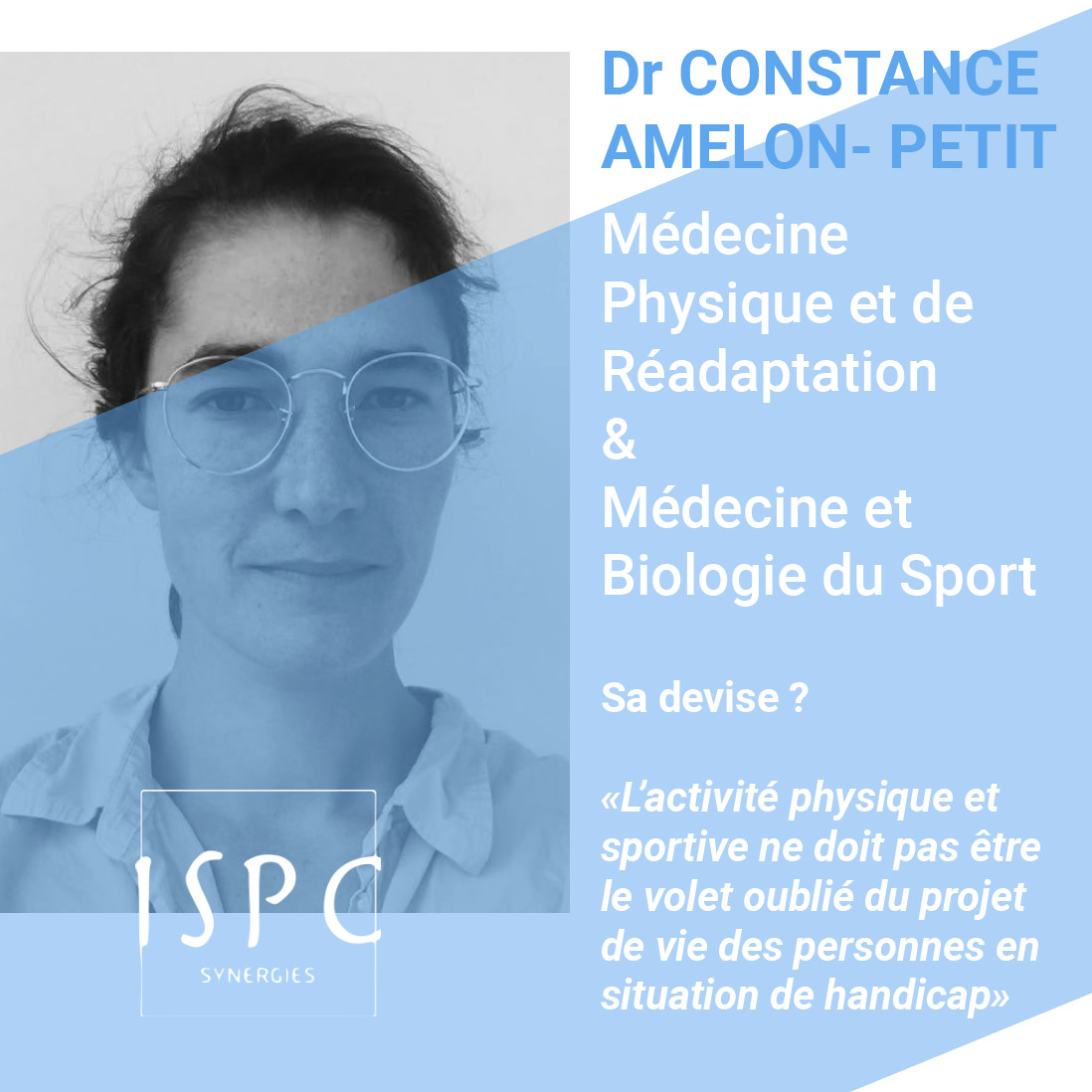 Constance AMELON-PETIT, médecin de Médecine Physique et de Réadaptation et de Médecine et Biologie du sport ISPC