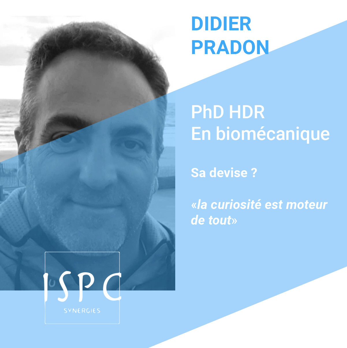 Didier PRADON, PhD HDR en biomécanique ISPC
